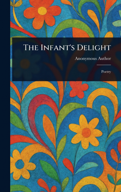 The Infant’s Delight