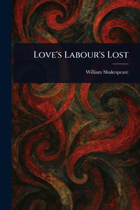 Love’s Labour’s Lost