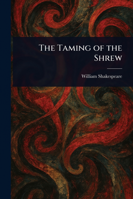 The Taming of the Shrew