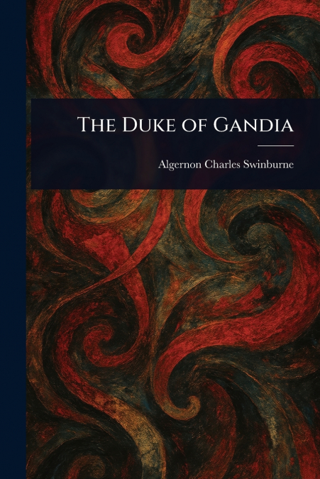 The Duke of Gandia