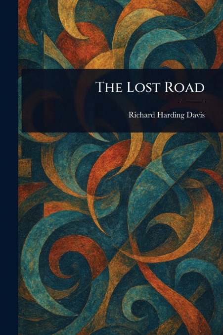 The Lost Road