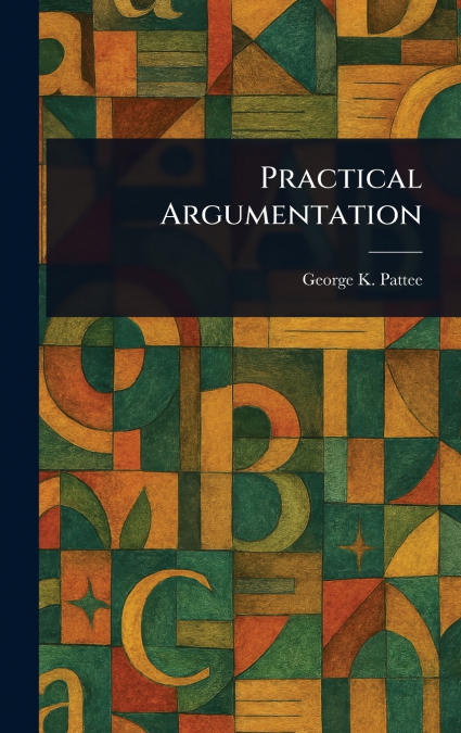 Practical Argumentation