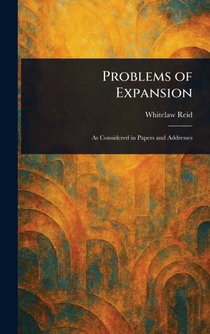 Problems of Expansion