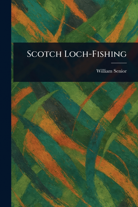 Scotch Loch-Fishing