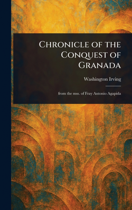 Chronicle of the Conquest of Granada