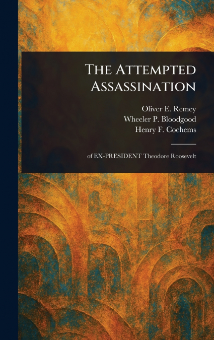 The Attempted Assassination