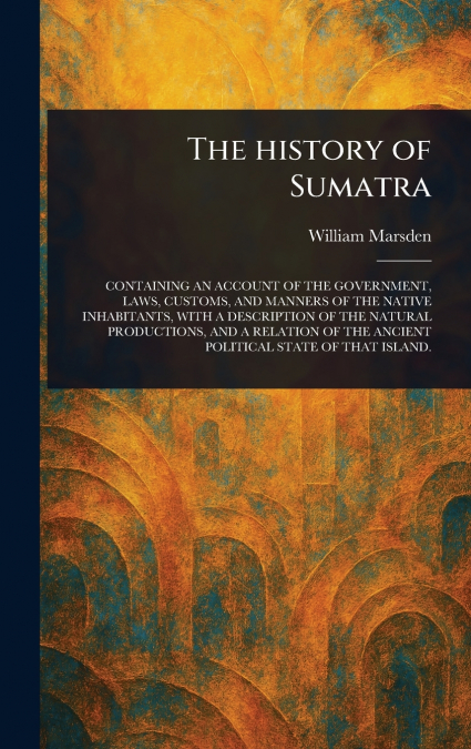 The History of Sumatra