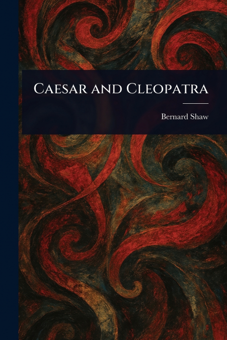 Caesar and Cleopatra