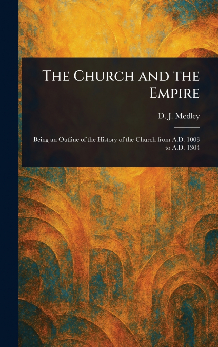 The Church and the Empire