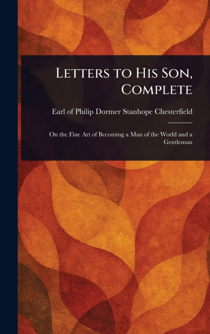 Letters to His Son, Complete