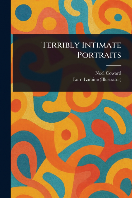 Terribly Intimate Portraits