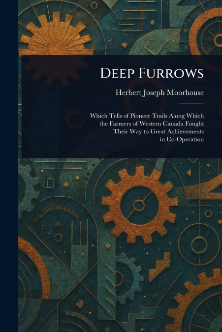 Deep Furrows