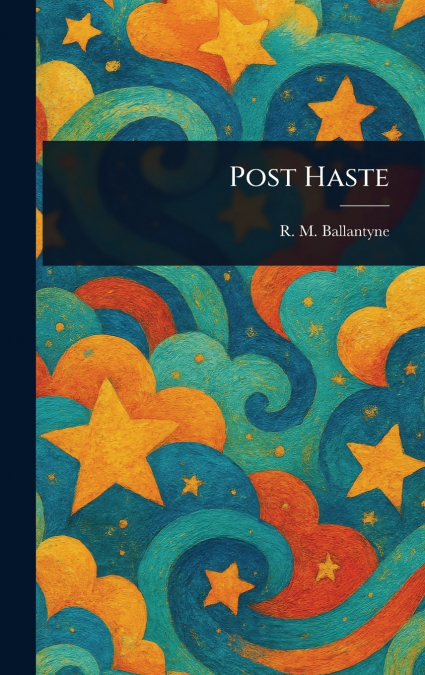 Post Haste
