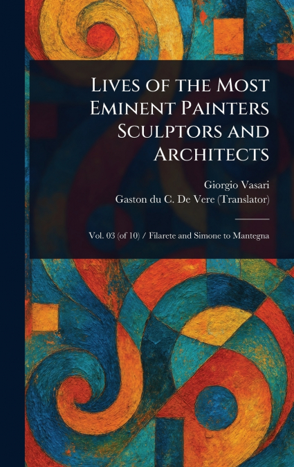 Lives of the Most Eminent Painters Sculptors and Architects
