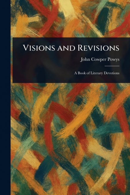 Visions and Revisions