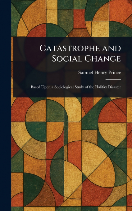 Catastrophe and Social Change