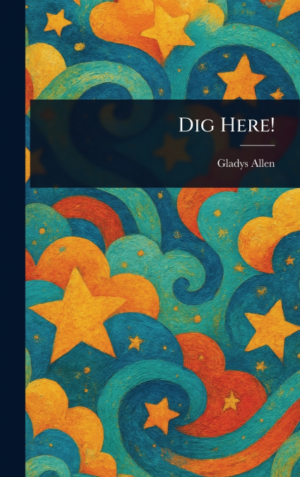 Dig Here!