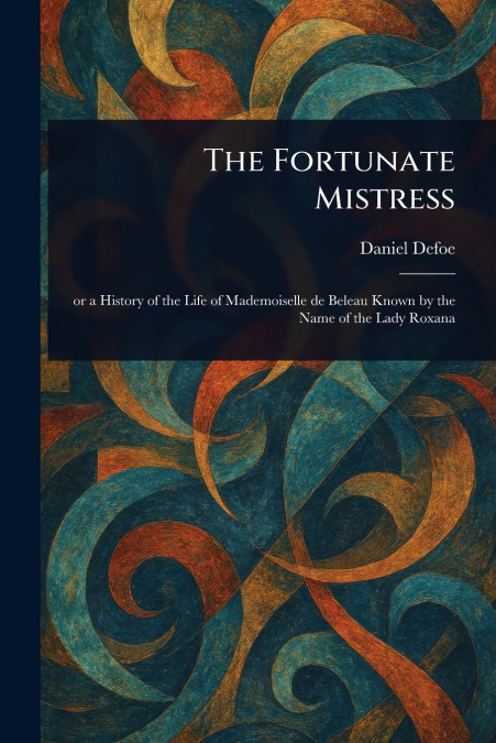 The Fortunate Mistress