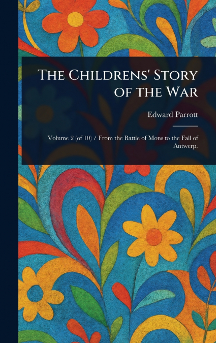 The Childrens’ Story of the War