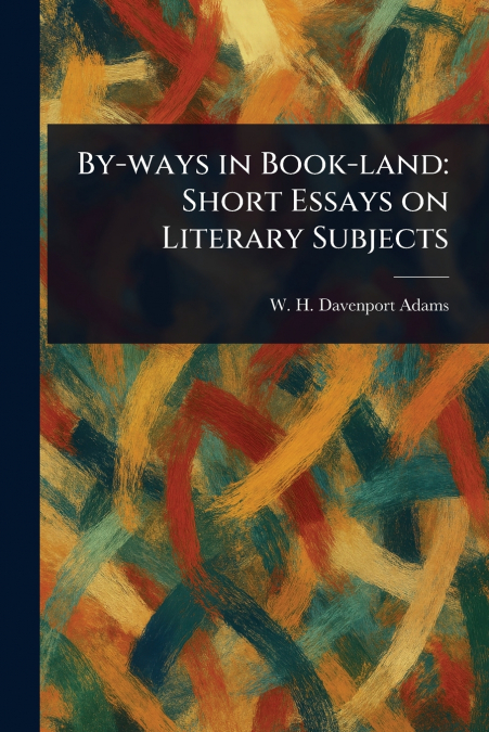 By-ways in Book-land