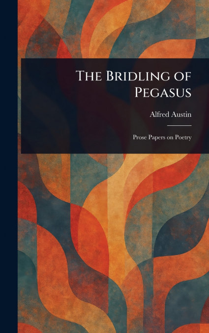 The Bridling of Pegasus