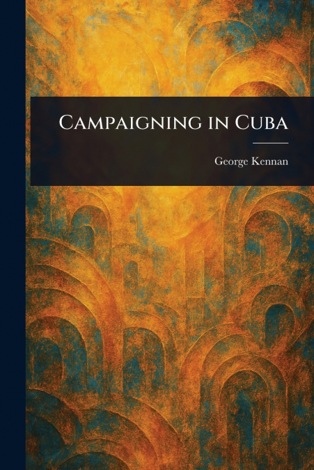 Campaigning in Cuba