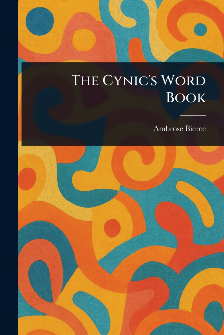 The Cynic’s Word Book