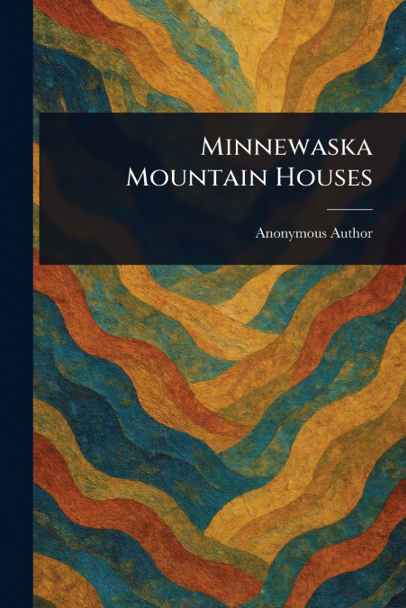 Minnewaska Mountain Houses