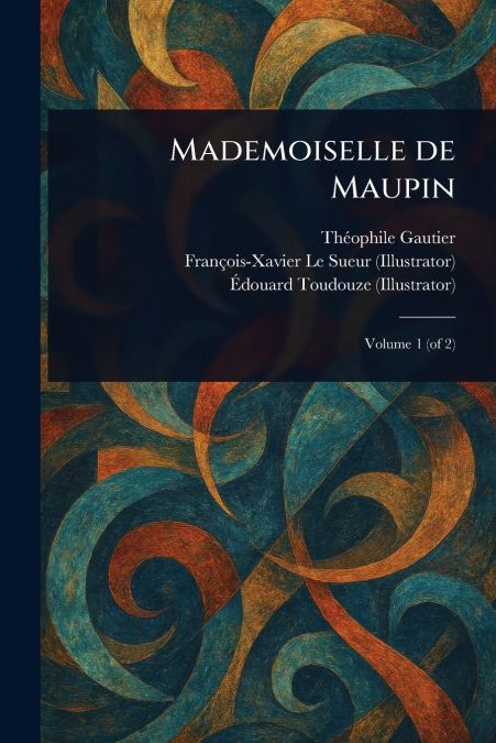 Mademoiselle De Maupin