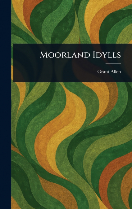 Moorland Idylls