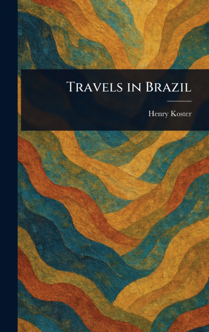 Travels in Brazil