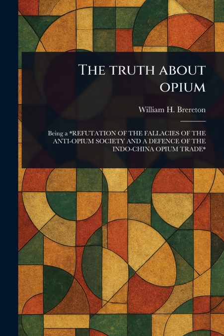 The Truth About Opium