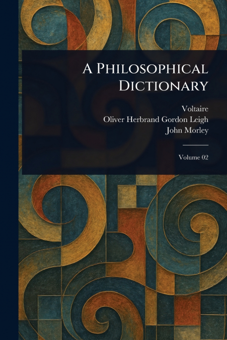 A Philosophical Dictionary
