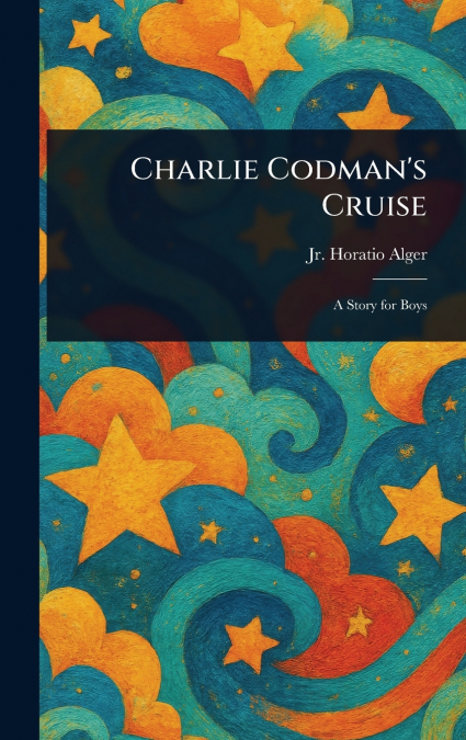 Charlie Codman’s Cruise