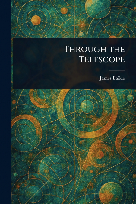 Through the Telescope