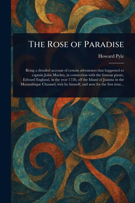 The Rose of Paradise