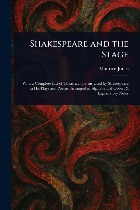 Shakespeare and the Stage