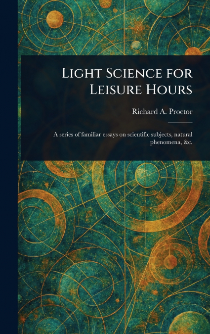 Light Science for Leisure Hours