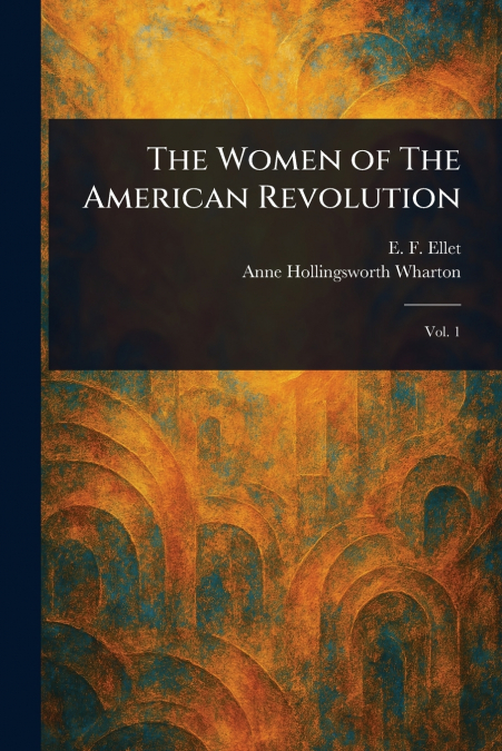 The Women of The American Revolution