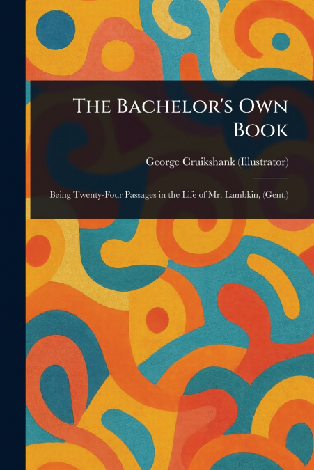The Bachelor’s Own Book