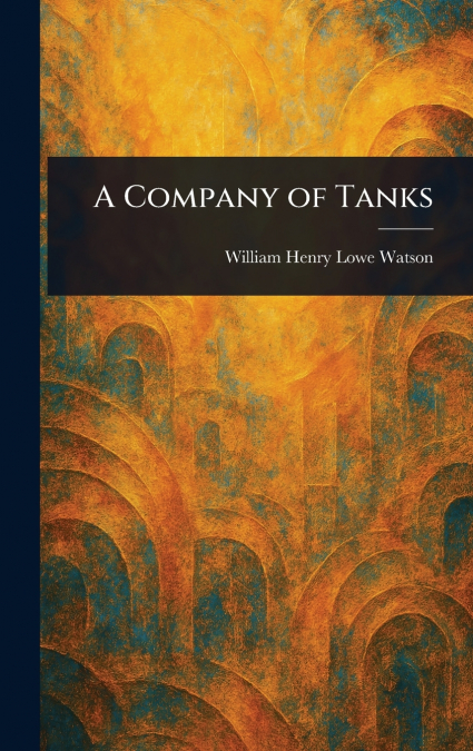 A Company of Tanks