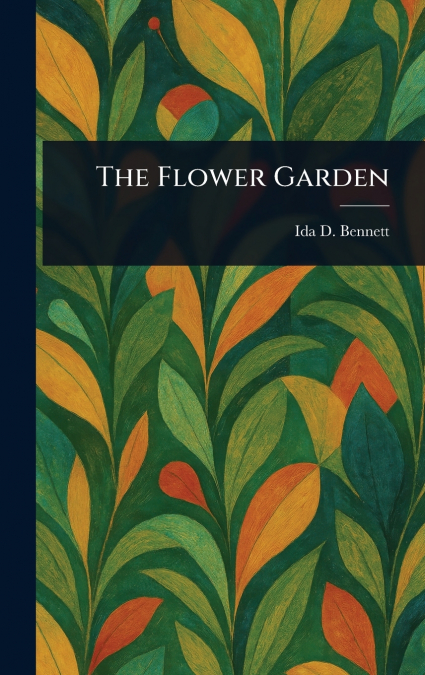The Flower Garden