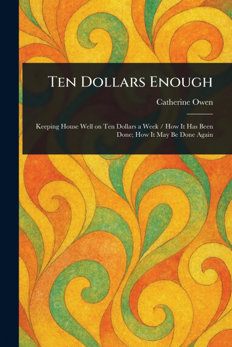 Ten Dollars Enough