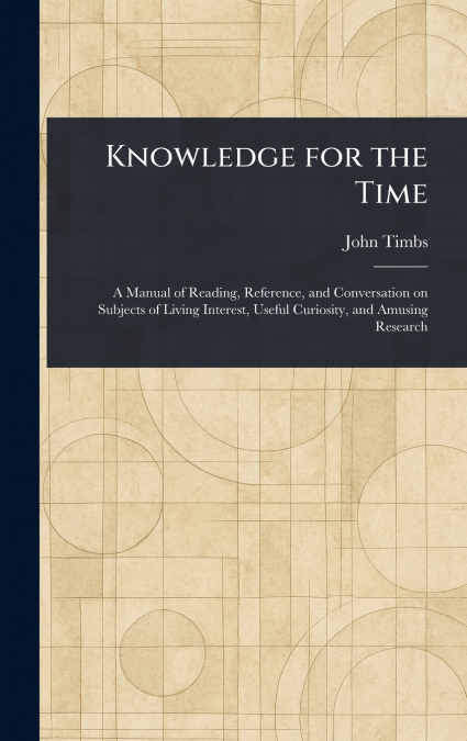 Knowledge for the Time