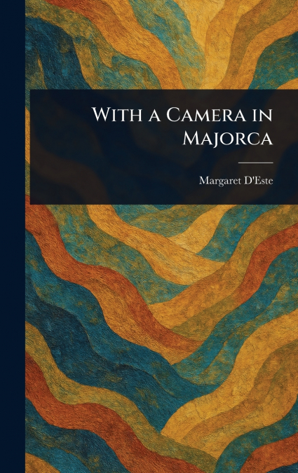 With a Camera in Majorca