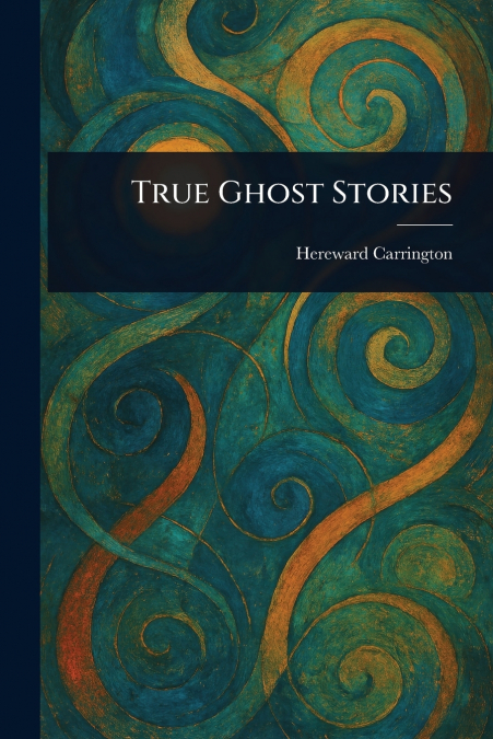 True Ghost Stories