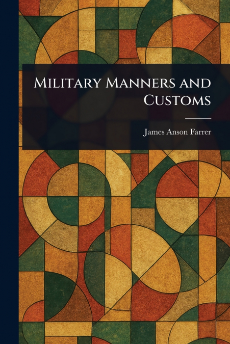 Military Manners and Customs