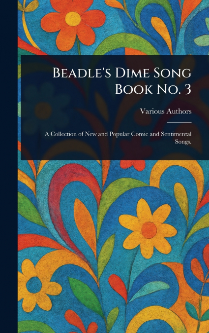 Beadle’s Dime Song Book No. 3