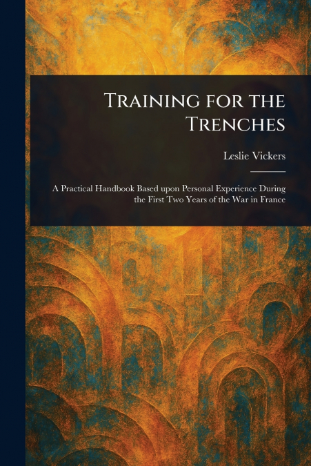 Training for the Trenches