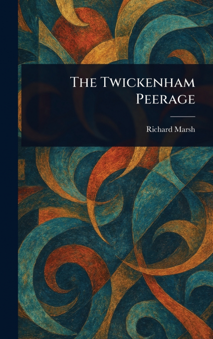 The Twickenham Peerage